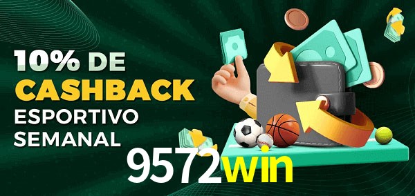 10% de bônus de cashback na 9572win